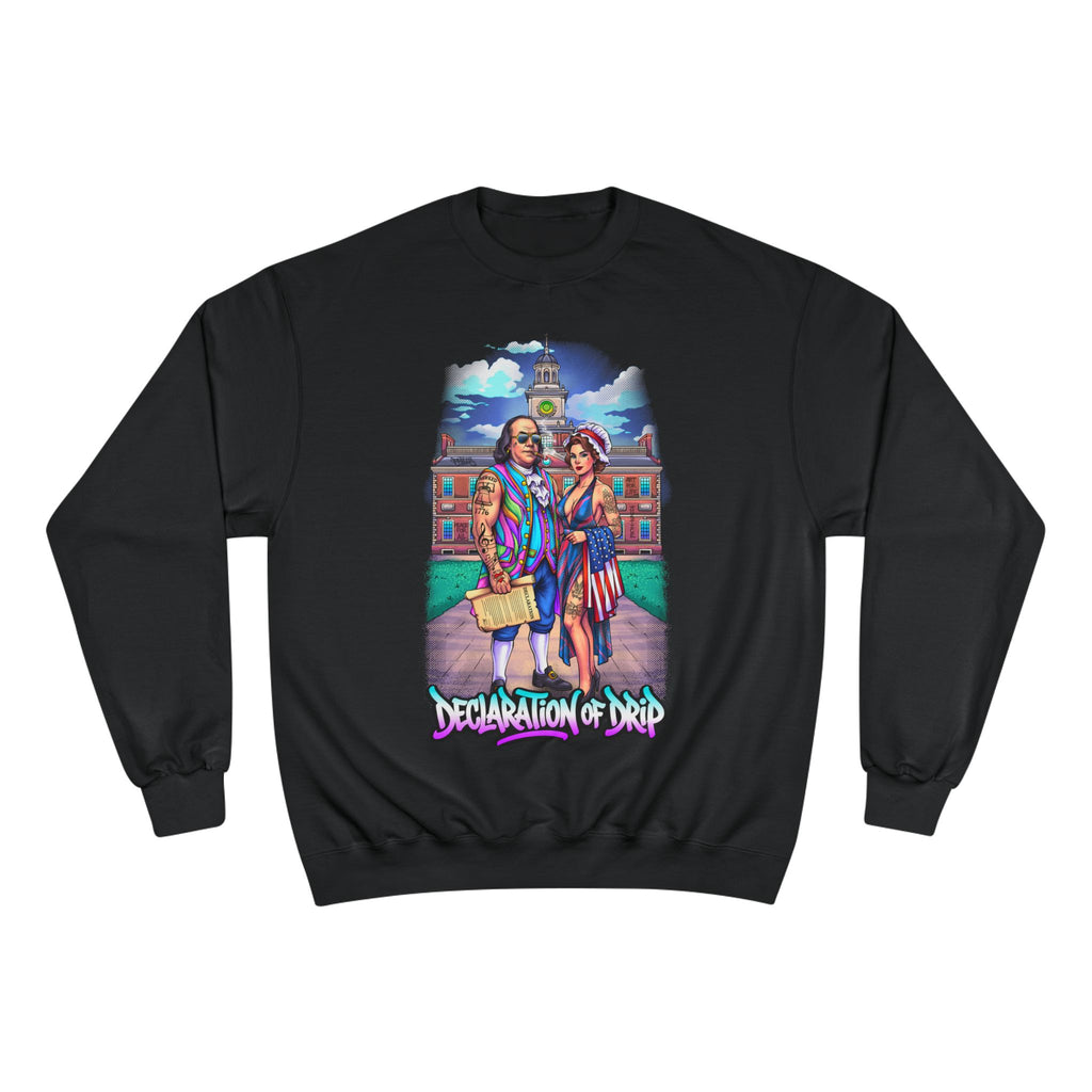 Champion Sweatshirt / "Declaration of Drip" Ben and Betsy Ivy League Campus Crewneck