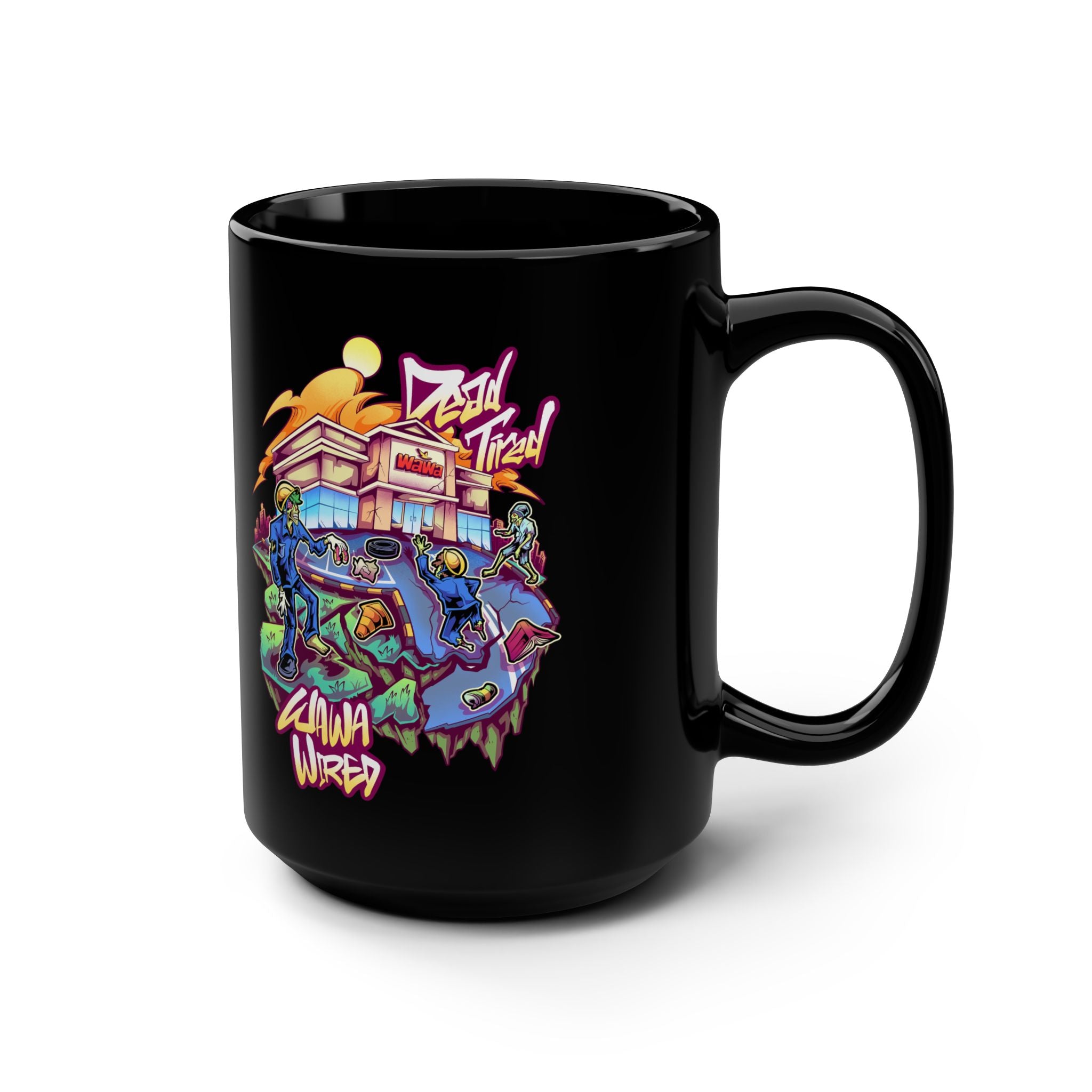 15oz Black Mug — Colorful WAWA Graffiti Design (“Dead Tired” & WaWa Wired)