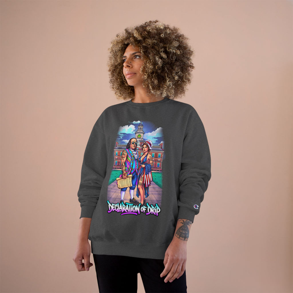 Champion Sweatshirt / "Declaration of Drip" Ben and Betsy Ivy League Campus Crewneck